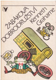 Žabákova dobrodružství od Kenneth Grahame